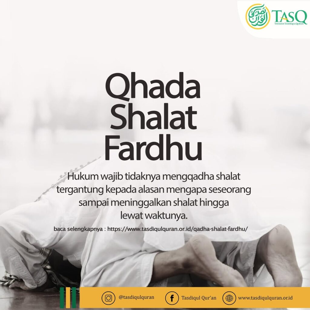 hukum tergantung alasan untuk qhada shalat fardhu