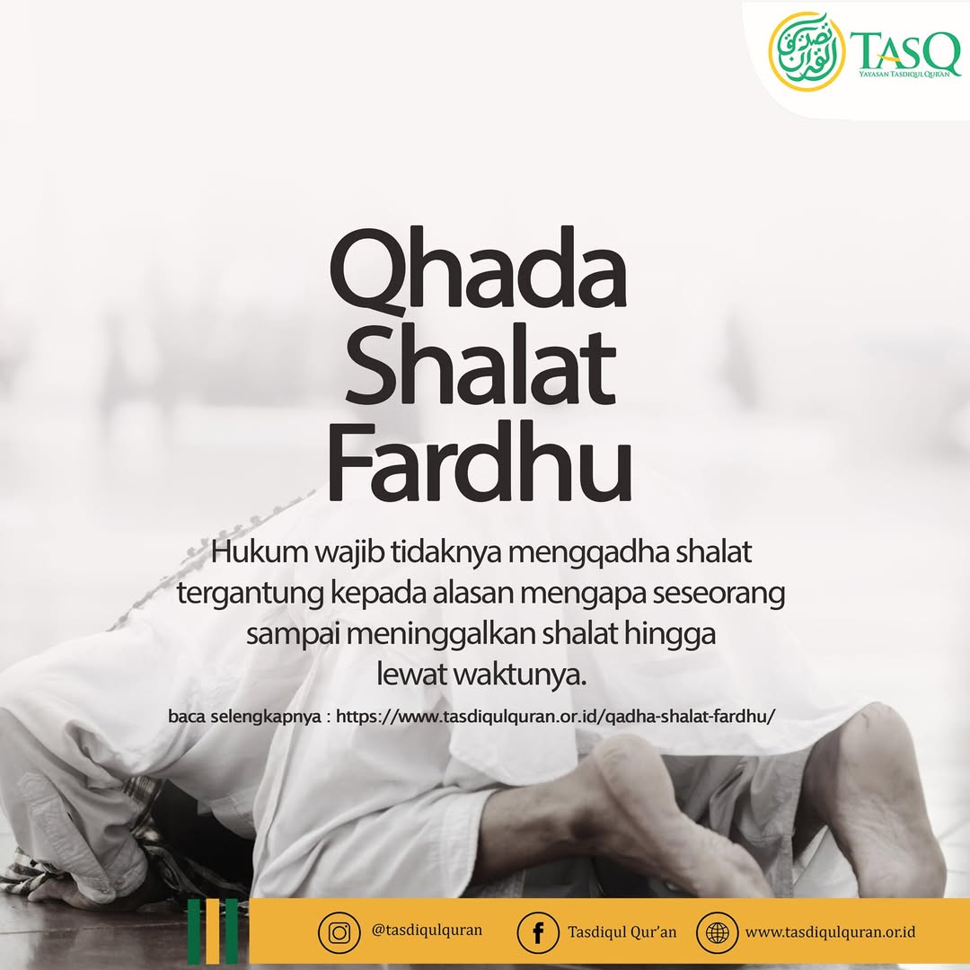 hukum tergantung alasan untuk qhada shalat fardhu